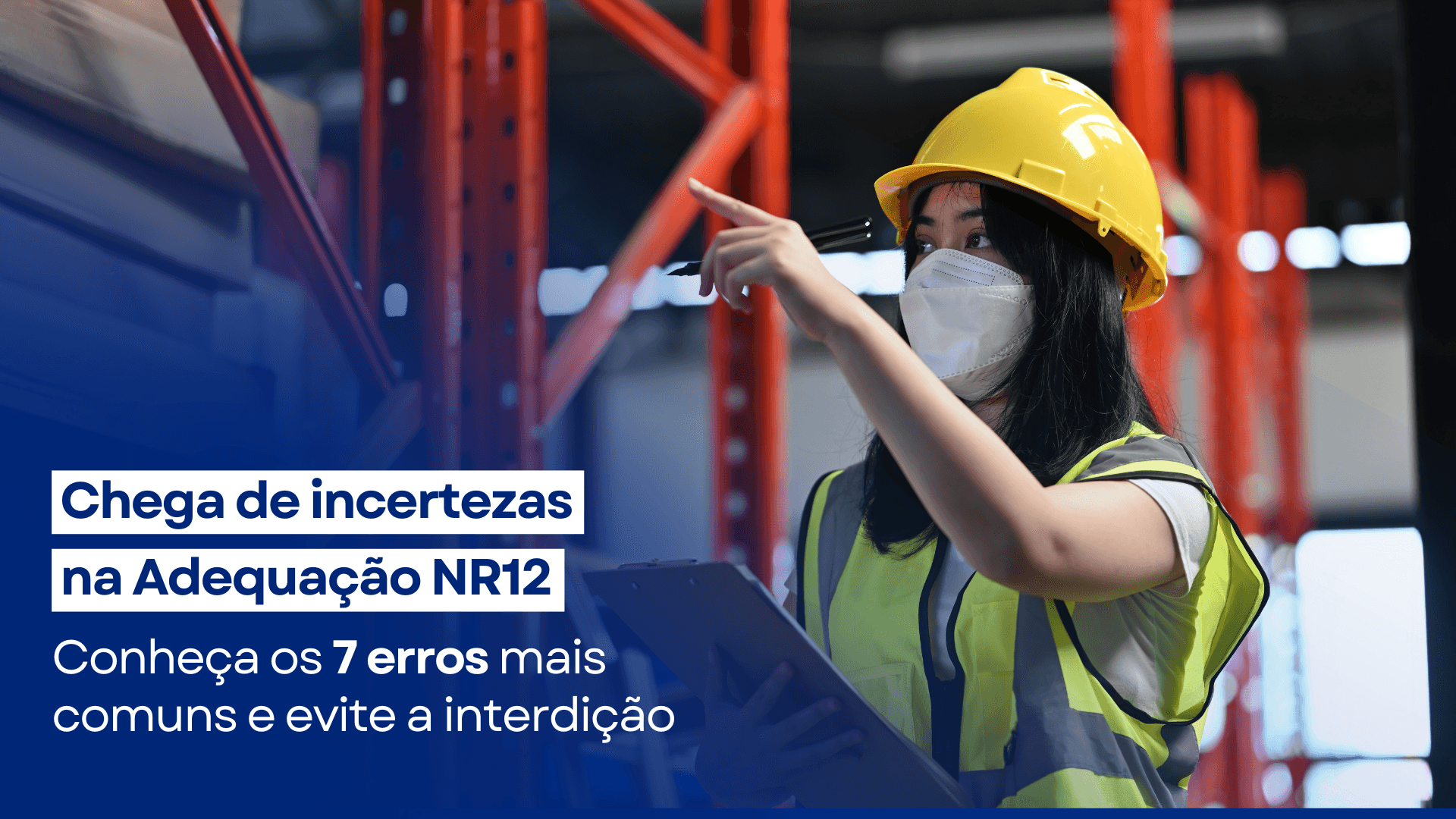 6 sinais de que sua Adequação NR12 vai falhar na fiscalização