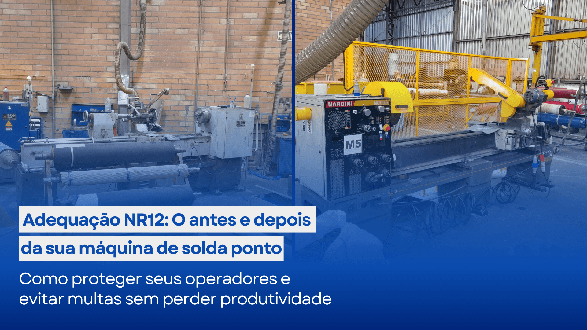 O antes e depois da NR12: como proteger sua fábrica sem perder produtividade